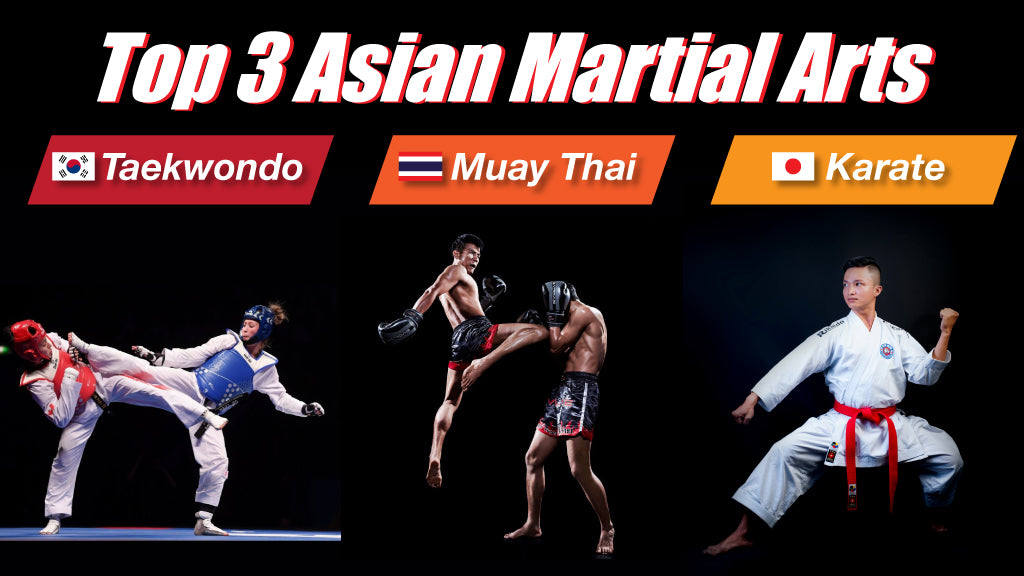 Top 3 Asian Martial Arts